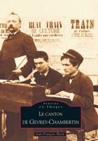 Gevrey-Chambertin (Le canton de) 2849102482 Book Cover