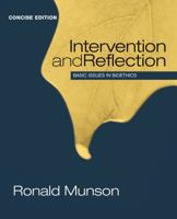 Intervention and Reflection: Basic Issues in Bioethics, Concise Edition 1111186561 Book Cover