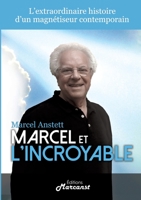 Marcel et l'Incroyable 2491705001 Book Cover