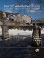 Integrated Watershed Management: Connecting People to Their Land and Water 1845932811 Book Cover