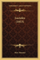 Lucioles (1853) 112063895X Book Cover