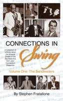 Connections in Swing: Volume One: The Bandleaders 1629332631 Book Cover