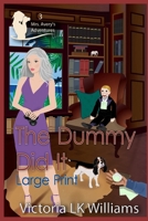 The Dummy Did It (Mrs. Avery's Adventures) 1693901005 Book Cover