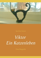Viktor Ein Katzenleben: Eine Biografie (German Edition) 3750429952 Book Cover