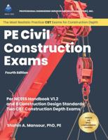 PE Civil Construction Exams 4th Ed 1956014187 Book Cover