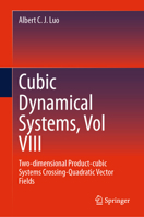 Cubic Dynamical Systems, Vol VIII: Two-dimensional Product-cubic Systems Crossing-Quadratic Vector Fields 3031571037 Book Cover