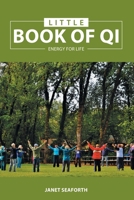 Little Book of Qi: Energy for Life B0B2W5M95F Book Cover