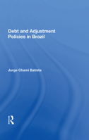 Debt and Adjustment Policies in Brazil 0367166437 Book Cover