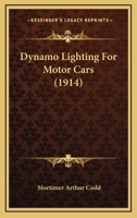 Dynamo Lighting for Motor Cars 1165332965 Book Cover