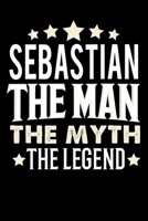 Notizbuch: Sebastian The Man The Myth The Legend (120 gepunktete Seiten als u.a. Tagebuch, Reisetagebuch für Vater, Ehemann, Freund, Kumpe, Bruder, Onkel und mehr) (German Edition) 1691611581 Book Cover