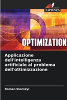 Applicazione dell'intelligenza artificiale al problema dell'ottimizzazione 6205313413 Book Cover