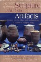 Scripture and Other Artifacts: Essays on the Bible and Archaeology in Honor of Philip J. King 0664223648 Book Cover