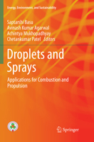 Droplets and Sprays: Applications for Combustion and Propulsion 9811074488 Book Cover