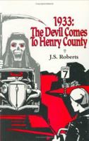 Nineteen Thirty-Three: The Devil Comes to Henry County 0938650483 Book Cover