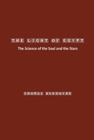 The Light of Egypt: The Science of the Soul and the Stars 1774819201 Book Cover