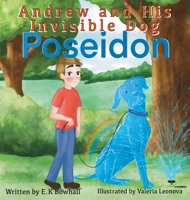 Andrew and His Invisible Dog Poseidon 1087878292 Book Cover