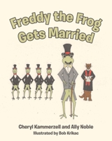 Freddy the Frog Gets Married 1645152111 Book Cover