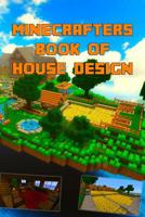 Minecrafters Book of House Design: Gorgeous Book of House Designs. Interior & Exterior. All-In-One Catalog, Step-By-Step Guides. Mansions, High-Tech Construction for All Minecrafters 1090720955 Book Cover