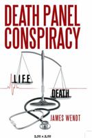 Death Panel Conspiracy 1480805564 Book Cover