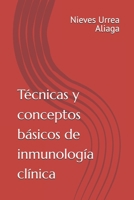 Técnicas y conceptos básicos de inmunología clínica (Spanish Edition) B0FFM3SRWR Book Cover