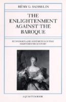 The Enlightenment Against the Baroque: Economics and Aesthetics in the Eighteenth Century (Quantum Books) 0520302230 Book Cover