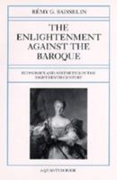 The Enlightenment Against the Baroque: Economics and Aesthetics in the Eighteenth Century (Quantum Books) 0520072952 Book Cover