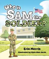 Who is Sam the Soldier? 1643075632 Book Cover