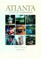 Atlanta: A City of Neighborhoods 0872499790 Book Cover