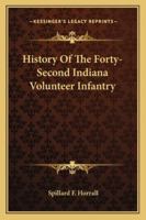 History of the Forty-Second Indiana Volunteer Infantry 1016164459 Book Cover