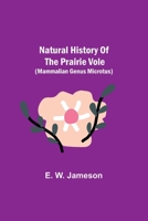 Natural History of the Prairie Vole (Mammalian Genus Microtus) 9356707308 Book Cover