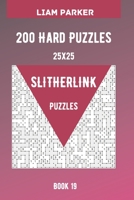 Slitherlink Puzzles - 200 Hard Puzzles 25x25 Book 19 B08JDTQZ1Y Book Cover