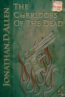 The Corridors of the Dead 0615558615 Book Cover