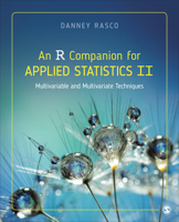 An R Companion for Applied Statistics II: Multivariable and Multivariate Techniques 1071815571 Book Cover