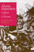 The Ascetic Imperative in Culture and Criticism 0226316920 Book Cover