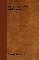 No. 1 - The Diver - With Notes 1444678329 Book Cover
