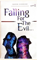 Falling For The Evil: (Part 1) 9947791661 Book Cover