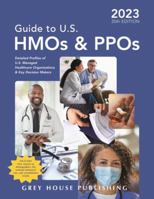 "Guide to U.S. HMOs and PPOs, 2023" 1637001576 Book Cover