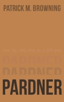 Pardner 2: Moving On 1685361374 Book Cover