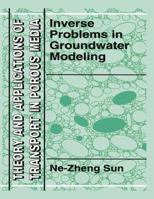 Inverse Problems in Groundwater Modeling 9048144353 Book Cover