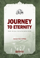 Journey to Eternity (Death, The Grave, The Last Day and the Afterlife) 6053026255 Book Cover