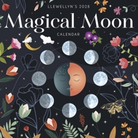 Llewellyn's 2028 Magical Moon Calendar: Spells & Lore (Llewellyn's 2028 Calendars, Almanacs & Datebooks, 7) 0738780790 Book Cover