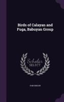 Birds of Calayan and Fuga, Babuyan Group 1359147241 Book Cover