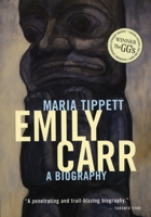 Emily Carr 0773757120 Book Cover