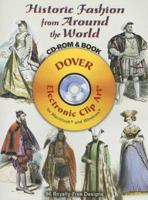 Historic Fashion from Around the World CD-ROM and Book (Dover Electronic Clip Art) 0486998118 Book Cover