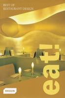 Eat! Best of Restaurant Design 3037681284 Book Cover