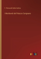 I Moribondi del Palazzo Carignano 3368019724 Book Cover