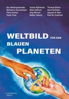 Weltbild für den Blauen Planeten: Auf der Suche nach einem neuen Verständnis unserer Welt 3982086221 Book Cover