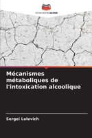 Mécanismes métaboliques de l'intoxication alcoolique (French Edition) 6207421469 Book Cover
