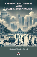 Everyday Encounters with State and Capitalism 1839994886 Book Cover