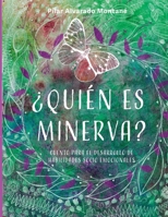 ¿Quién es Minerva?: Cuento para el desarrollo de habilidades socio emocionales 1387448412 Book Cover